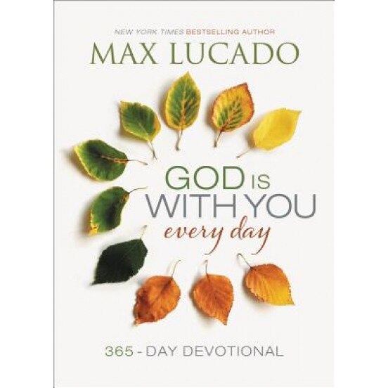 God Is with You Every Day, Max Lucado (Author)