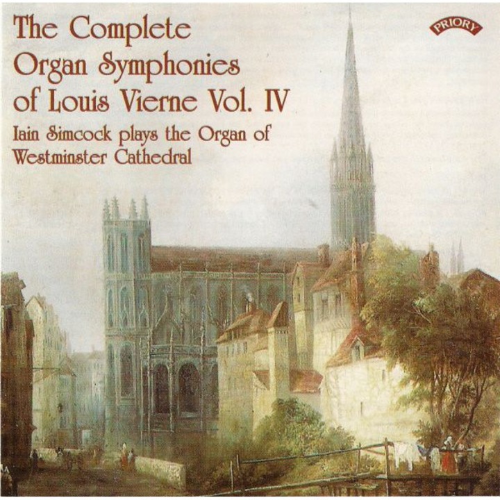 Iain Simcock: The Complete Organ Symphonies Of Louis Vierne - Vol 4 - The Organ Of Westminster Cathedral [CD]