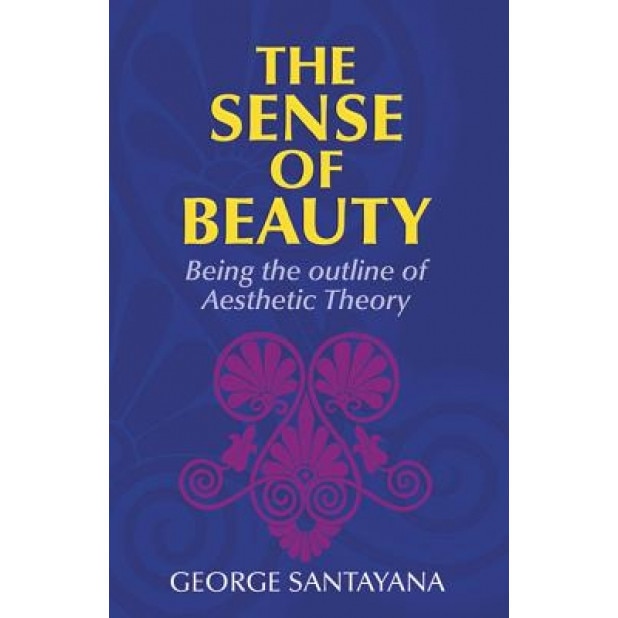 The Sense of Beauty, George Santayana