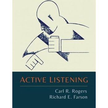 Active Listening - Carl R. Rogers (Author) Active Listening - Carl R. Rogers (Author)
