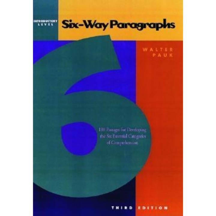 Insulate Premier her Six-Way Paragraphs Introductory Level, Walter Pauk (Author) - eMAG.ro