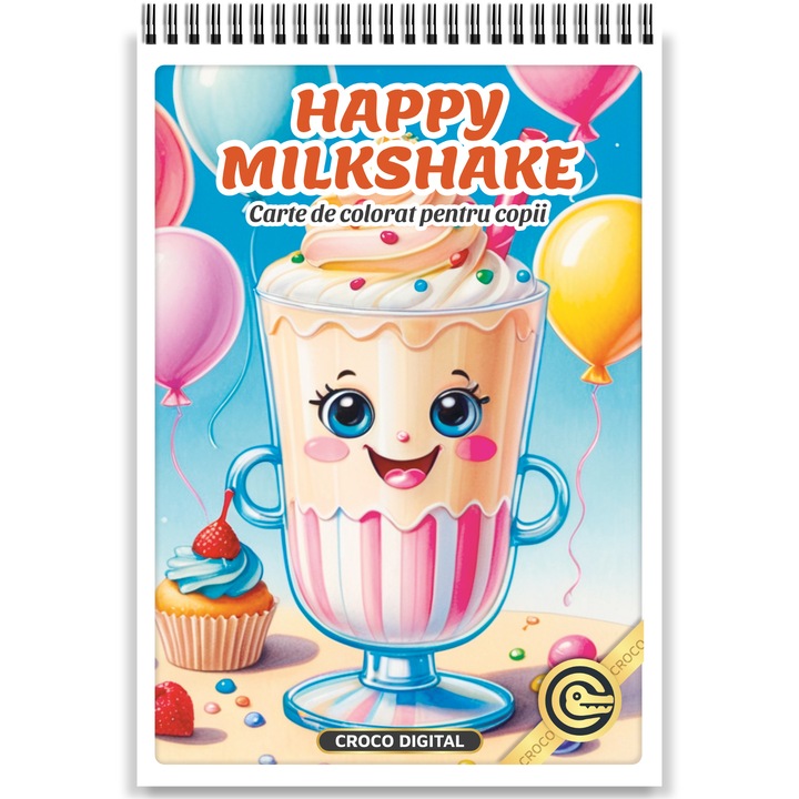 Carte de colorat pentru copii, Happy Milkshake, Format A5 cu Spirala, 20 Ilustratii Unice cu Bauturi Vesele, 46 pagini, 2025 - Croco Digital