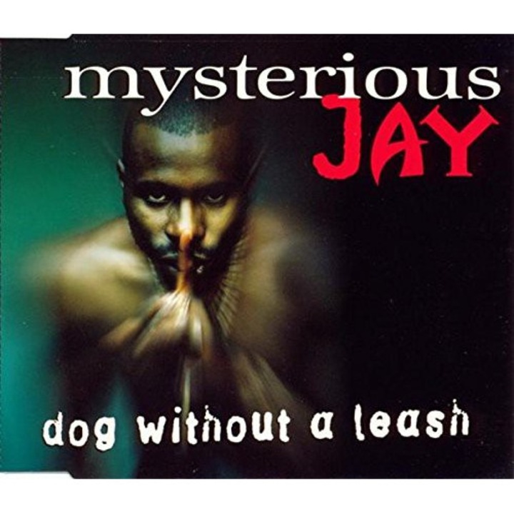 Mysterious Jay: Dog Without A Leash [CD]