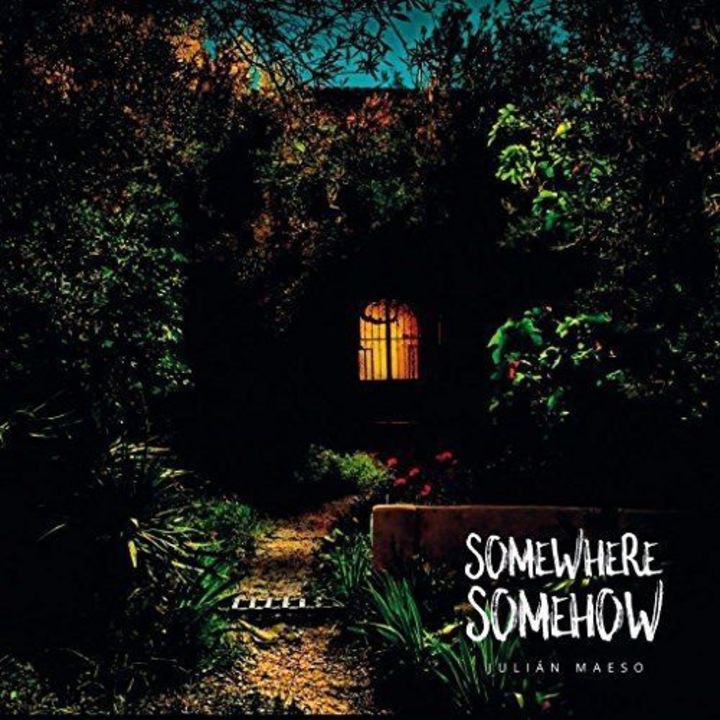 Julian Maeso: Somewhere Somehow [CD]