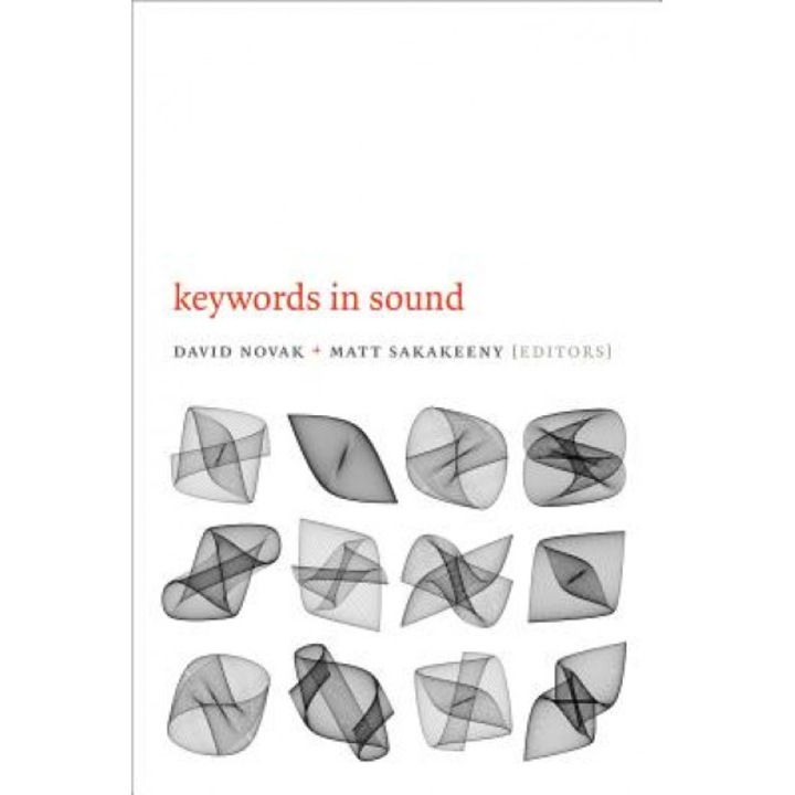 Keywords in Sound, David Novak (Editor)