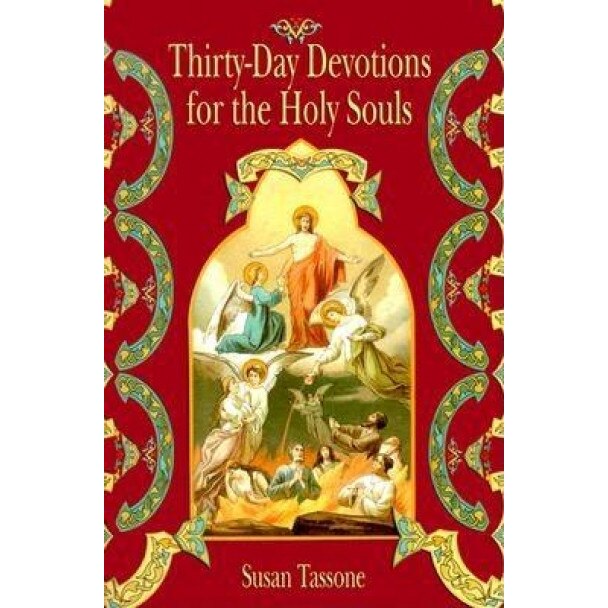 Thirty-Day Devotions for the Holy Souls, Susan Tassone