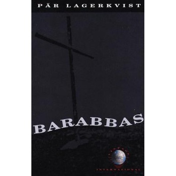 Barabbas, Par Lagerkvist Barabbas, Par Lagerkvist