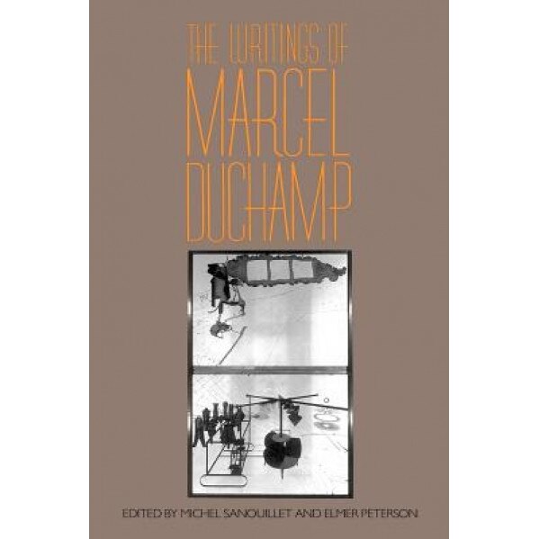 Writings of Marcel Duchamp PB, Marcel Duchamp