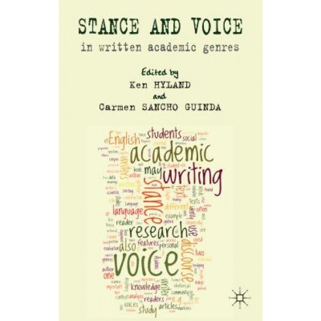 Stance and Voice in Written Academic Genres, Ken Hyland (Editor)