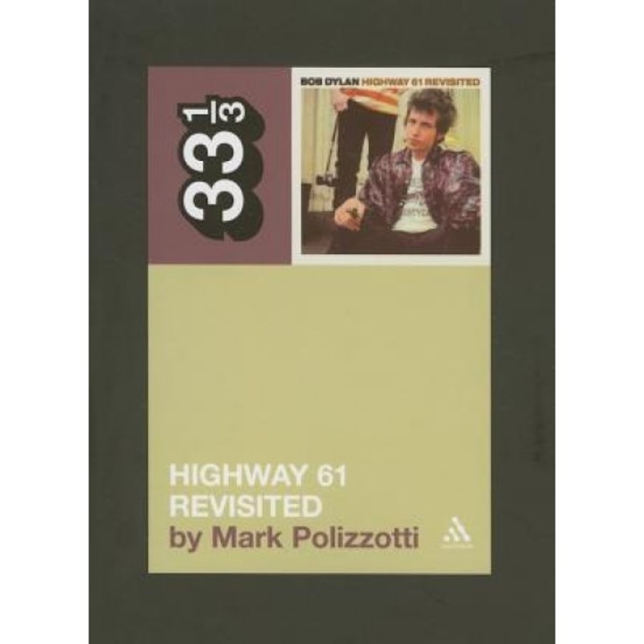 Highway 61 Revisited, Mark Polizzotti (Author)