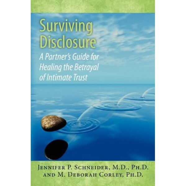 Surviving Disclosure, Jennifer P. Schneider M. D. (Author)
