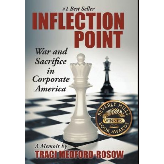 Inflection Point: War and Sacrifice in Corporate America, Traci Medford-Rosow (Author)