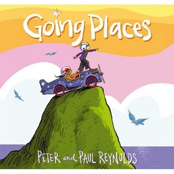 Going Places, Peter H. Reynolds (Author) Going Places, Peter H. Reynolds (Author)
