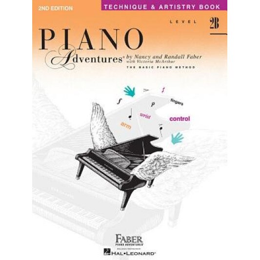 Piano Adventures, Level 2B, Technique & Artistry Book, Nancy Faber (Composer)