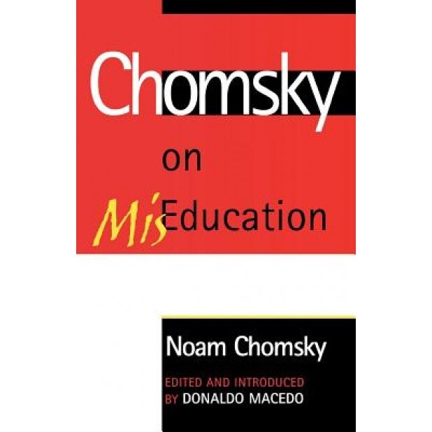 Chomsky on Miseducation, Noam Chomsky (Author)