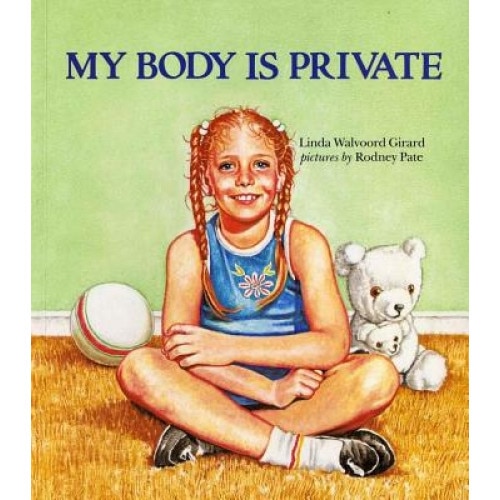 My Body Is Private, Linda Walvoord Girard