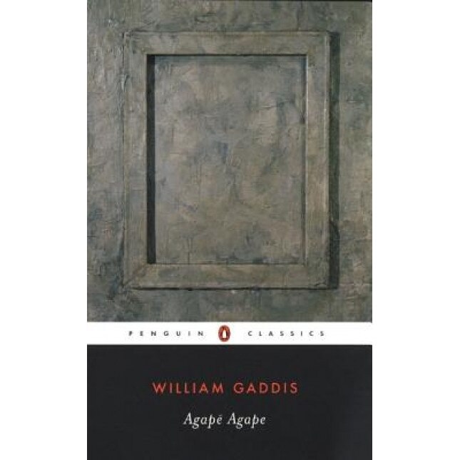 Agape Agape, William Gaddis (Author)
