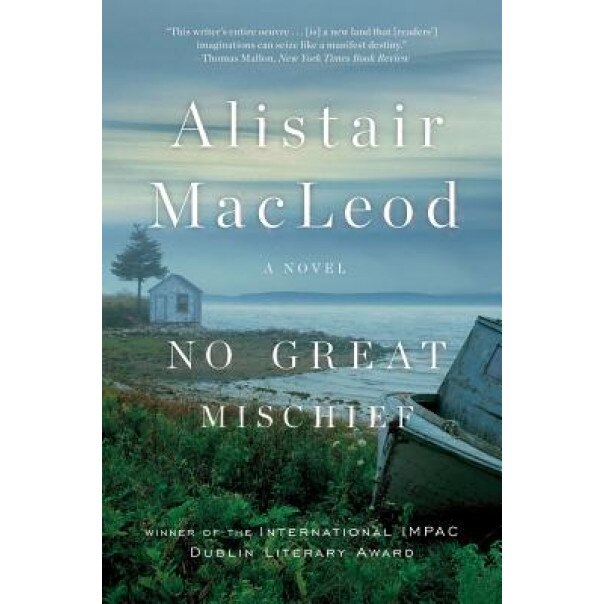 No Great Mischief, Alistair MacLeod (Author)