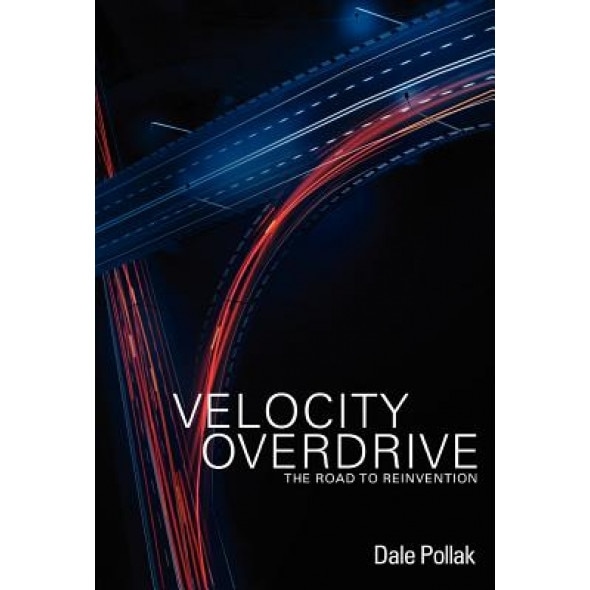Velocity Overdrive - Dale Pollak (Author)
