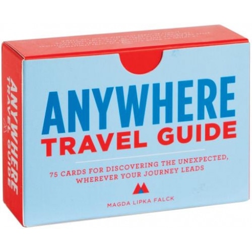 Anywhere Travel Guide: 75 Cards for Discovering the Unexpected, Wherever Your Journey Leads, Magda Lipka Falck (Author)