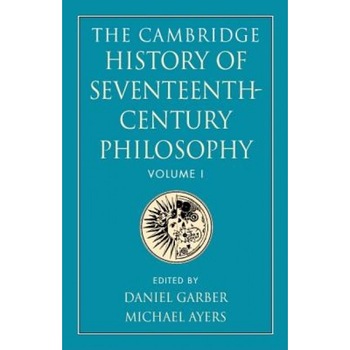 The Cambridge History of Seventeenth-Century Philosophy 2 Volume Paperback Set, Michael Ayers (Author) The Cambridge History of Seventeenth-Century Philosophy 2 Volume Paperback Set, Michael Ayers (Author)