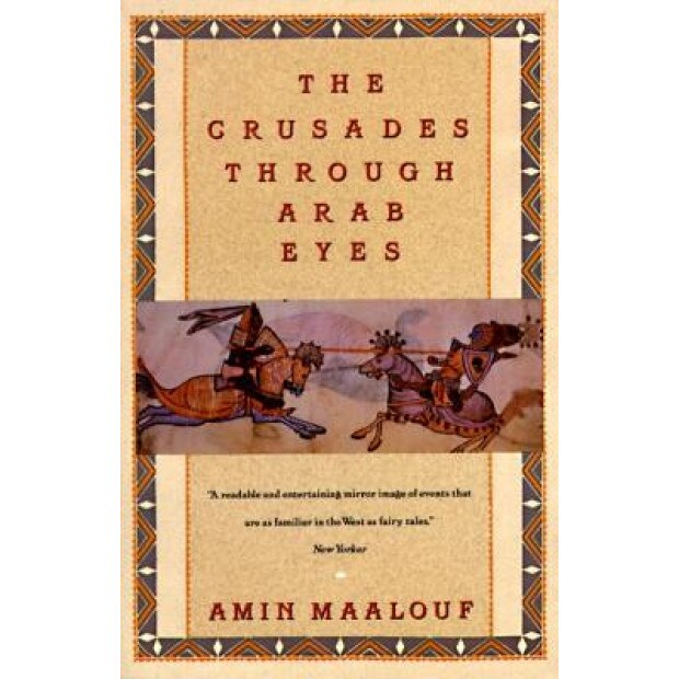 Crusades Through Arab Eyes, Amin Maalouf
