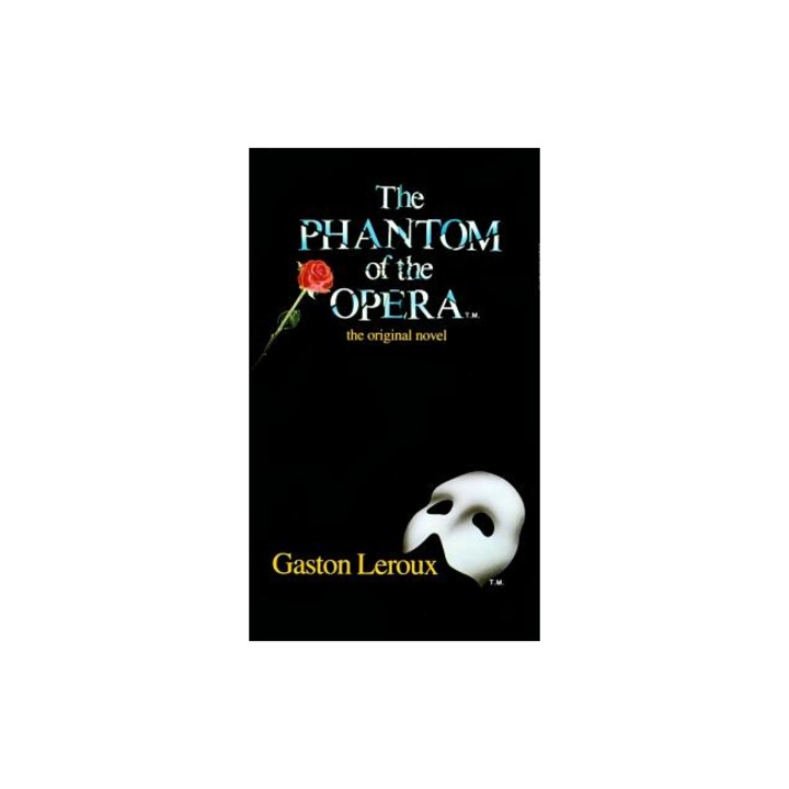 The Phantom of the Opera, Gaston Leroux