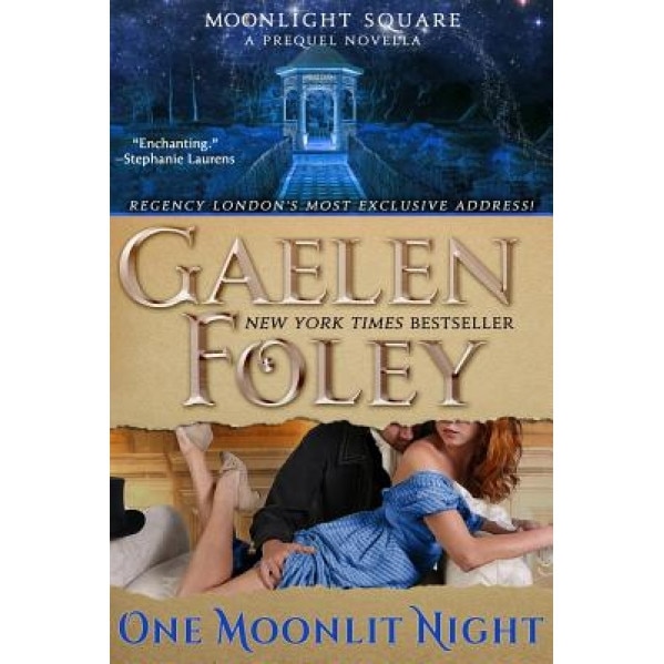 One Moonlit Night (Moonlight Square: A Prequel Novella), Gaelen Foley (Author)