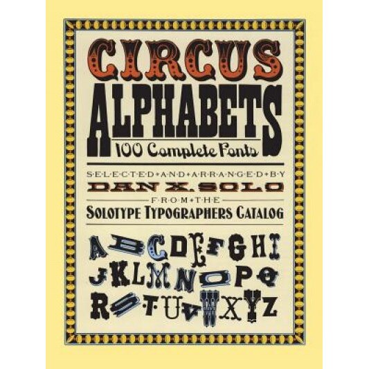 Circus Alphabets, Dan X. Solo