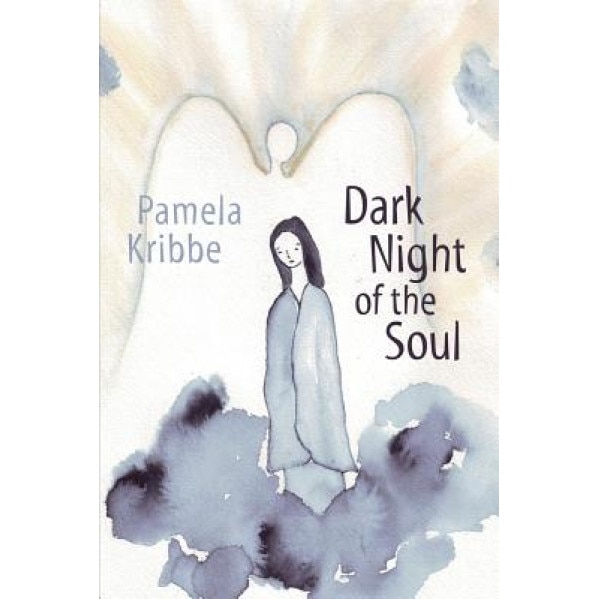 Dark Night of the Soul - Pamela Kribbe (Author)