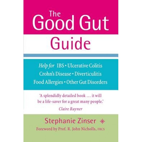 The Good Gut Guide, Stephanie Zinser (Author)