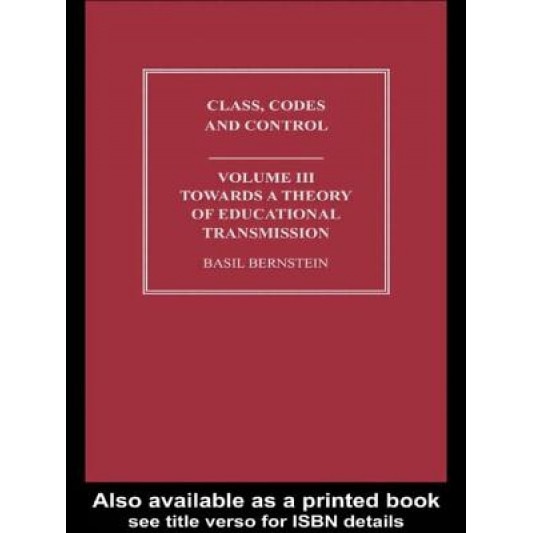 Class, Codes and Control: Volume III, Bernstein Basil (Author)