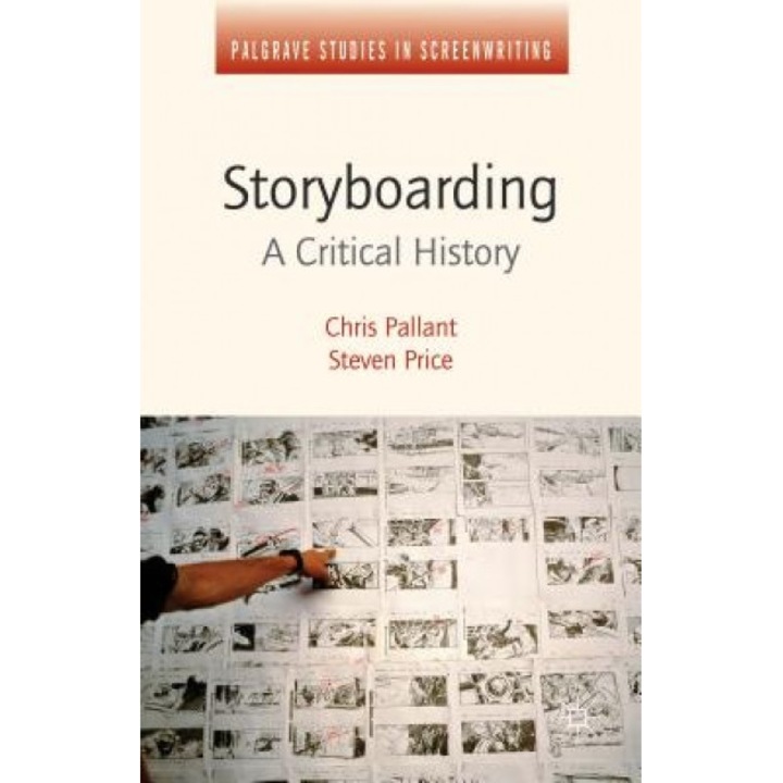 Storyboarding: A Critical History, Chris Pallant (Author)