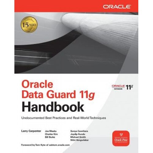 Oracle Data Guard 11g Handbook - Bill Burke (Author)
