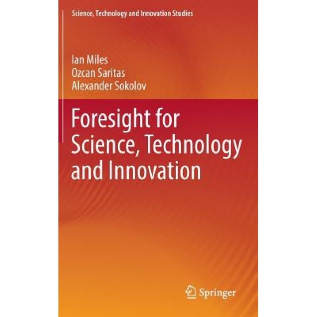 Foresight for Science, Technology and Innovation, Ian Miles (Author)