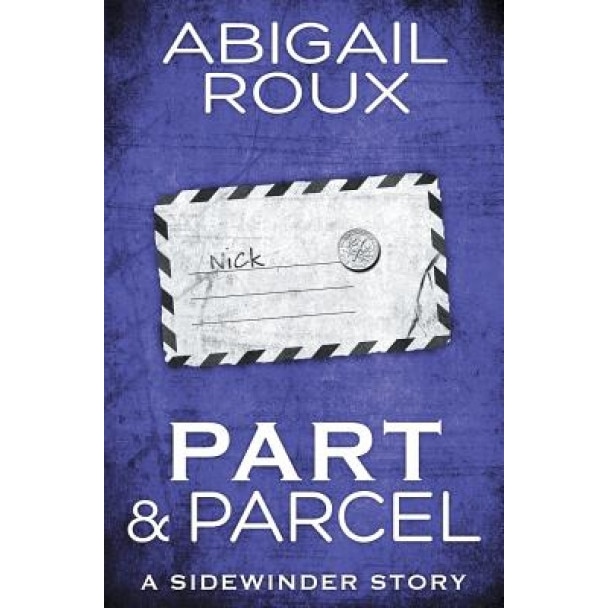 Part & Parcel, Abigail Roux (Author)