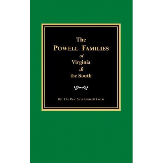 The Powells of Virginia and the South, Silas E. Lucas (Author)