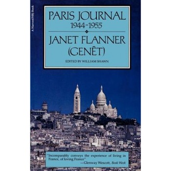 Paris Journal 1944-1955, Janet Flanner Paris Journal 1944-1955, Janet Flanner