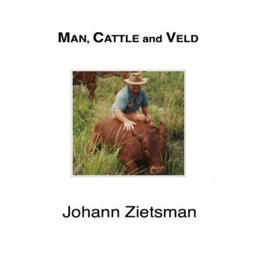 Man, Cattle and Veld - Color, Johann Zietsman (Author)