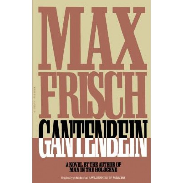 Gantenbein, Max Frisch