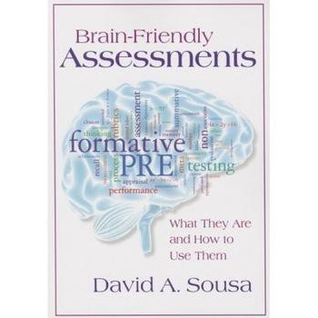 Is Brain-Friendly Assessment Possible?: None, David Sousa (Author) Is Brain-Friendly Assessment Possible?: None, David Sousa (Author)