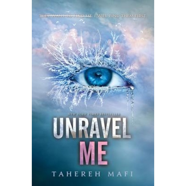 Unravel Me, Tahereh Mafi (Author)