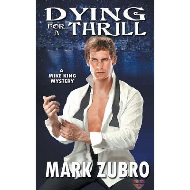 Dying for a Thrill, Mark Zubro (Author)