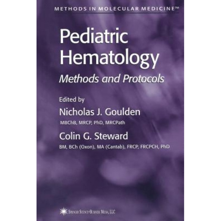 Pediatric Hematology: Methods and Protocols - Nicholas J. Goulden (Editor)