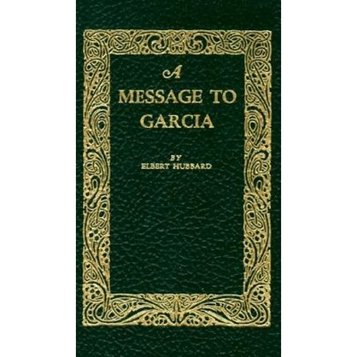 Message to Garcia, Elbert Hubbard, Thomas Jefferson