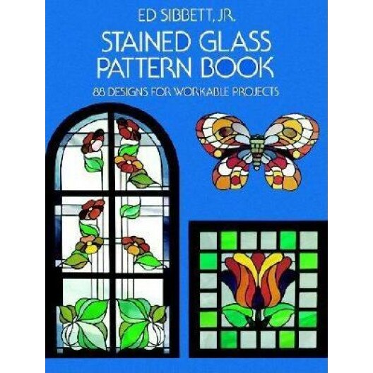 Stained Glass Pattern Book Stained Glass Pattern Book: 88 Designs for Workable Projects 88 Designs for Workable Projects, Ed, JR. Sibbett (Author)