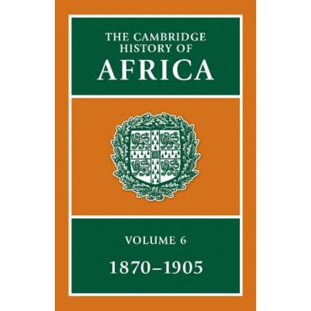The Cambridge History of Africa, Roland Oliver (Editor)