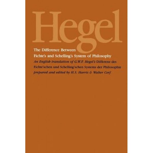 Difference Between Ficht, Georg Wilhelm Friedri Hegel (Author)