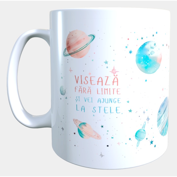 Cana ceramica personalizata „Viseaza fara limite si vei ajunge la stele” – 330 ml, alba
