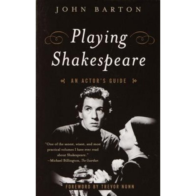 Playing Shakespeare: An Actor's Guide, John Barton